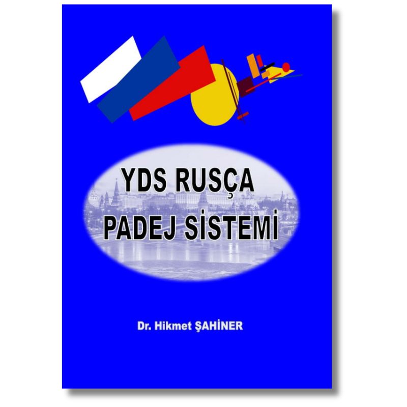 YDS Rusça Padej Sistemi kitabının kapak görseli. Rusça isim hallerini (padej) anlatan pratik alıştırmalı gramer kitabı.